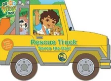 Rescue Truck Saves the Day (Nick Jr Go Diego Go) - Board book - ACCEPTABLE