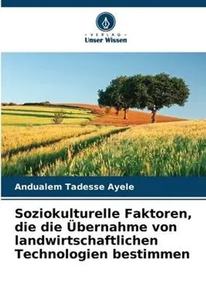 Soziokulturelle Faktoren, Die Die ÜBernahme Von Landwirtschaftlichen...-image