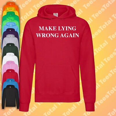 Make Lying Wrong Again Donald Trump 2024 Hoodie | US-Wahl | Politik