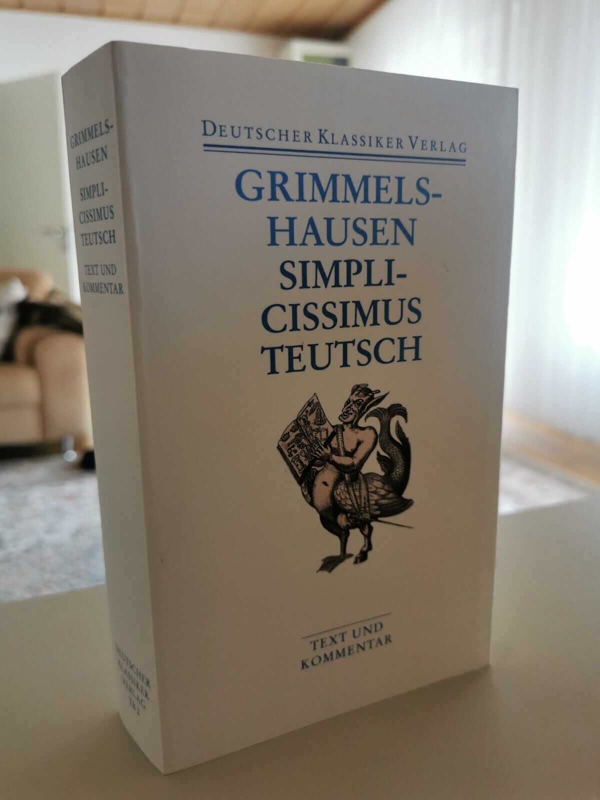 Simplicissimus Teutsch von Hans Jakob Christoffel von Grimmelshausen (2005,...
