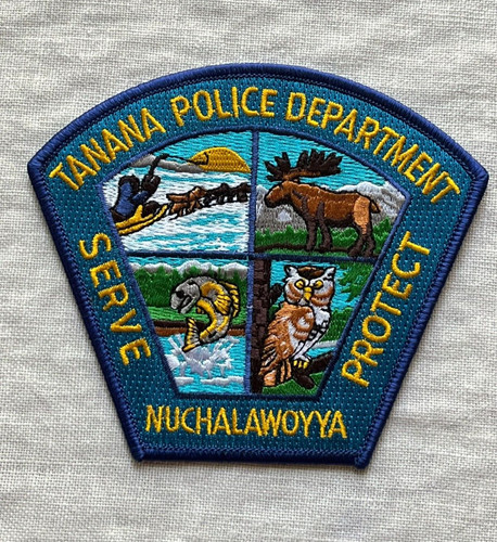 TANANA POLICE DEPARTMENT NUCHALAWOYYA ALASKA COLLECTIBLE PATCH