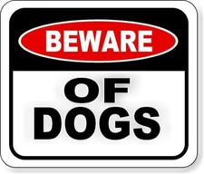 BEWARE OF DOGS Metal Aluminum composite sign