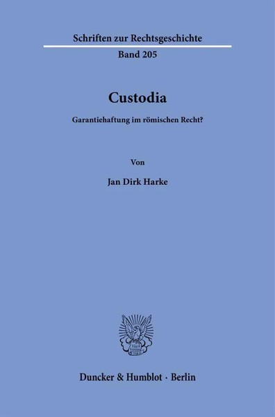 Custodia. | Garantiehaftung Im RöMischen Recht? | Jan Dirk Harke | Taschenbuch-image
