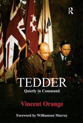 Tedder: Quietly in Command by Vincent Orange (English) Paperback Book