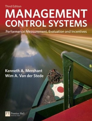 Management Control Systems: Performance Measurement, Evaluation 