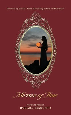 Mirrors of Time Poems about soulmate love across time and space Gianquitto Buch
