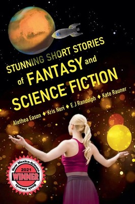 Alethea Eason (u. a.) | Stunning Short Stories of Fantasy and Science Fiction