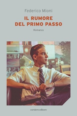 Federico Mioni Il rumore del primo passo (Paperback) (UK IMPORT)