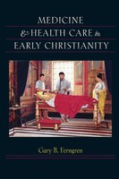 Medicine & Health Care In Early Christianity | Gary B Ferngren | Taschenbuch