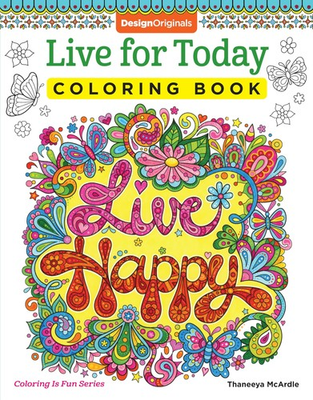 #ad Live for Today Coloring Book Coloring is Fun Design Originals 32 Inspiri... $4.75
