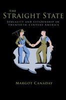 The Straight State: Sexuality And Citizenship In Twentieth-century America (poli on sale The Straight State: Sexuality And Citizenship In Twentieth-century America (poli on sale