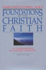 Foundations of the Christian Faith by Boice, James