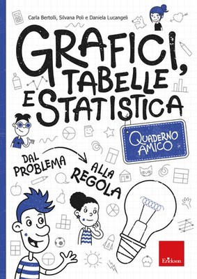 Freundesheft. Grafiken, Tabellen und Statistiken - Bertolli Carla, Poli Silva...