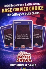 2026 Bo Jackson Battle Arena  Base YOU PICK Choice The Griffey Set PLAY CARDS