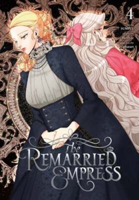 The Remarried Empress, Vol. 4 by Alphatart: New