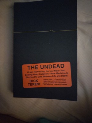 The Undead : Organ Harvesting, the Ice-Water Test, Beating-Heart...