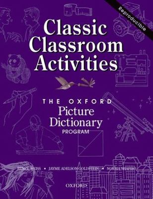 Classic Classroom Activities (The Oxford Picture Dictionary Program) - paper...
