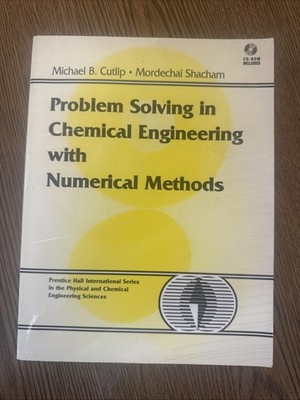 Problem Solving in Chemical Engineering with Numerical Methods