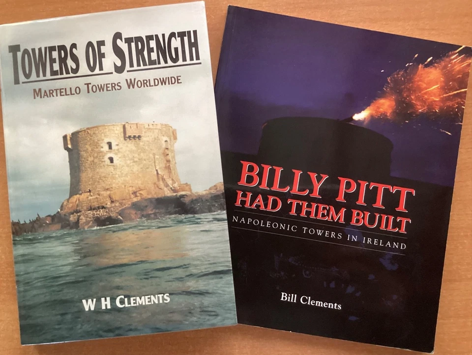 Martello Towers. 2 x Signed Military History Books by Bill Clements - Image 1 of 4