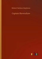Robert Neilson Stephens | Captain Ravenshaw | Taschenbuch | Englisch (2020)
