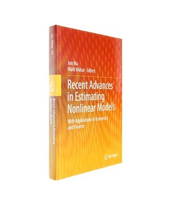 Recent Advances in Estimating Nonlinear Models: With Applications in Economics a