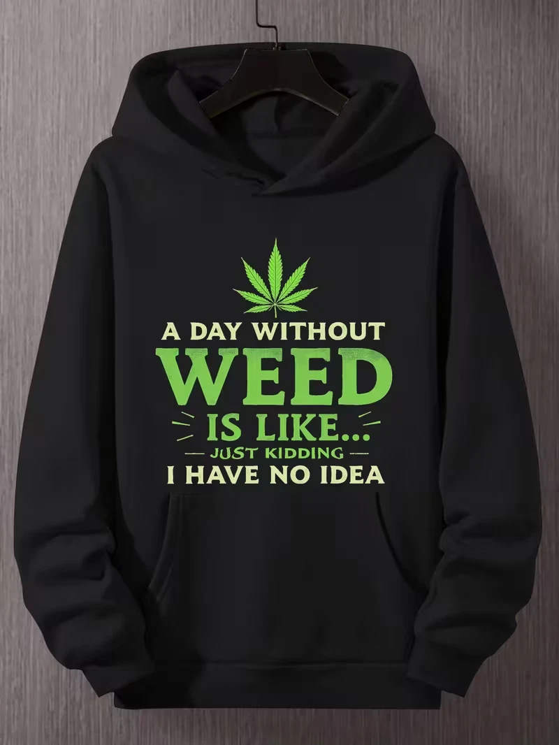 Men's Hoodie A Day Without Weed Pullover Casual Sweatshirt Leaf Print All-Season