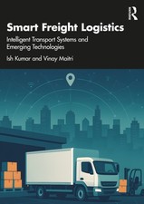 Smart Freight Logistics by Ish Kumar (Paperback Book)