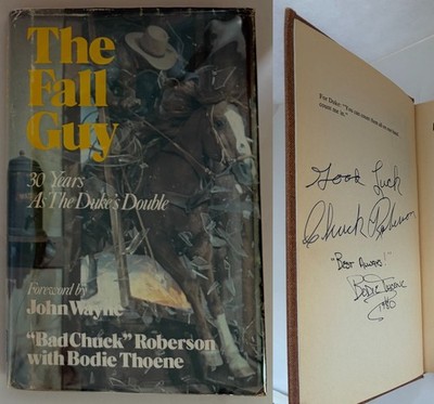 Fall Guy : 30 Years As the Duke's Double SIGNED ''Bad Chuck'' Roberson & Thoene HC