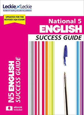 National 5 English Success Guide: Revise for SQA Exams... - Valentine, Iain