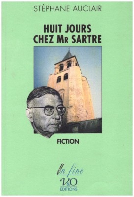 AUCLAIR Stéphane - ACHT TAGE BEI Mr. SARTRE - 1982