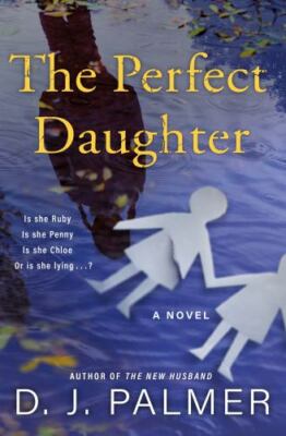 The Perfect Daughter: A Novel - 1250267927, hardcover, DJ Palmer, new
