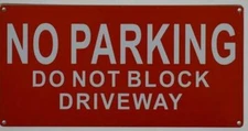 NO Parking, DO NOT Block Driveway Sign (Aluminium Reflective, RED 6X12)-ref0420