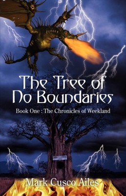 Ailes - Tree of No Boundaries  Book One  The Chronicles of Weekland -  - X555z