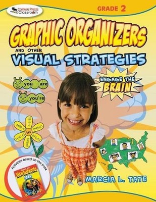Engage the Brain: Graphic Organizers and Other Visual Strategies, Grade Two by M
