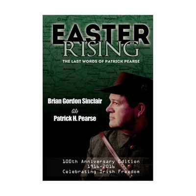 Easter Rising: The Last Words of Patrick Pearse