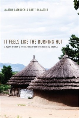 It Feels Like the Burning Hut (Paperback or Softback)