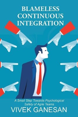 Blameless Continuous Integration: A Small Step Towards Psychological Safety of A