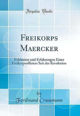 Freikorps Maercker Erlebnisse und Erfahrungen Eine - Picture 1 of 1