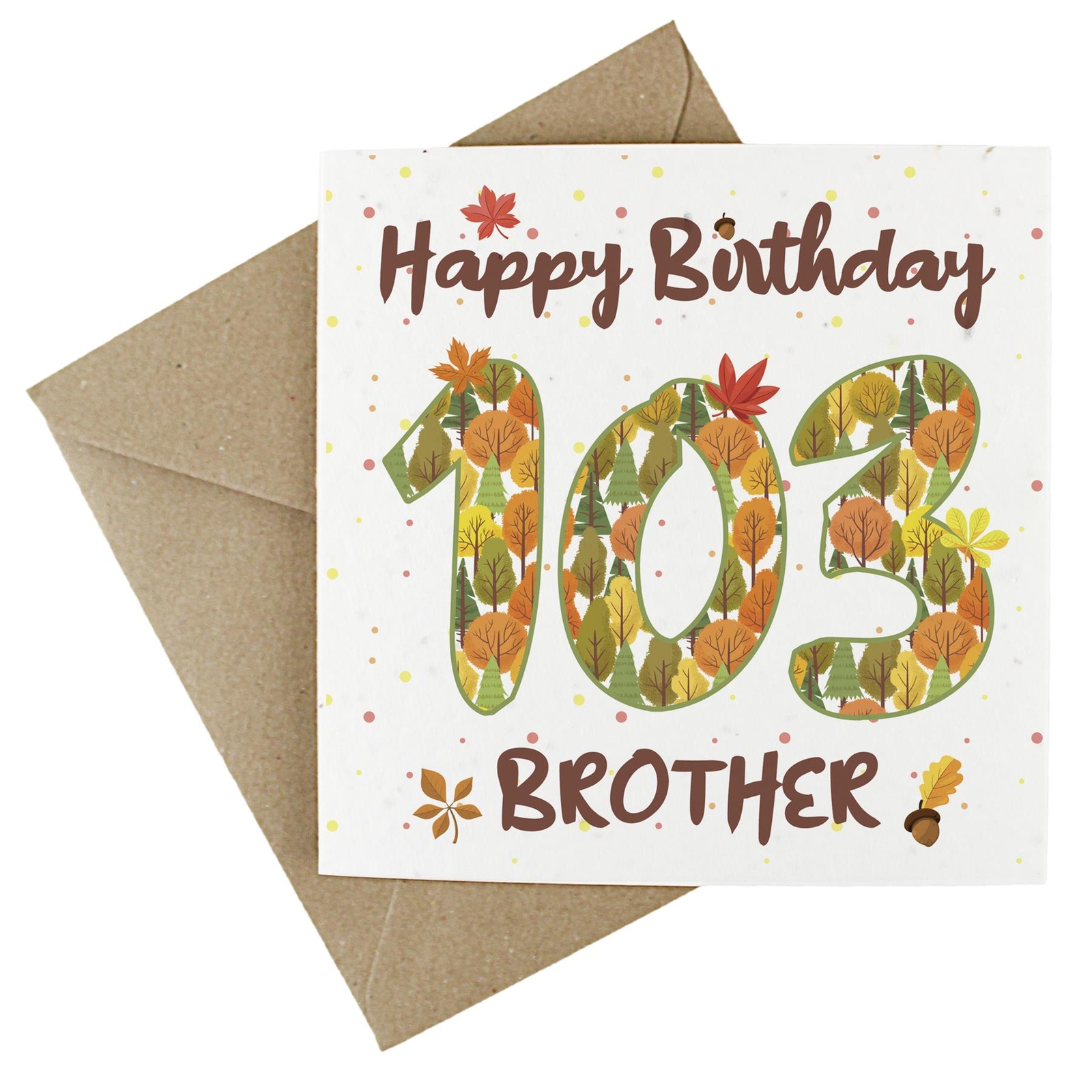 Brother 103rd Birthday Age Card - Autumnal Leaves & Trees Wildflower Seed Card