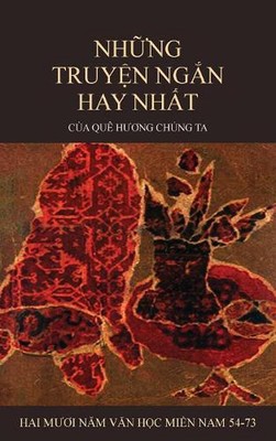 Nhng Truyn Ngn Hay Nht Ca Qu Hng Chng Ta by Han Le (Vietnamese) Hardcover Book
