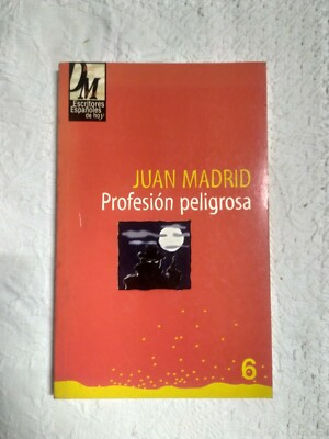 Libro Profesión peligrosa de Juan Madrid