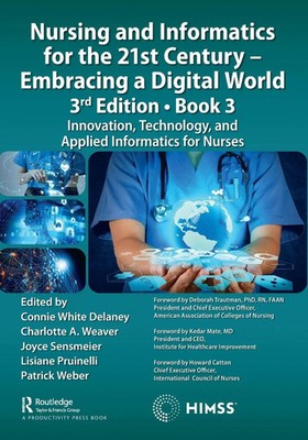 Connie White Delaney (u. a.) | Nursing and Informatics for the 21st Century -...