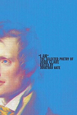 I Am: The Selected Poetry of John Clare - Paperback - ACCEPTABLE