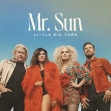 LITTLE BIG TOWN - MR. SUN - CD - G1398z - Bild 1 von 1