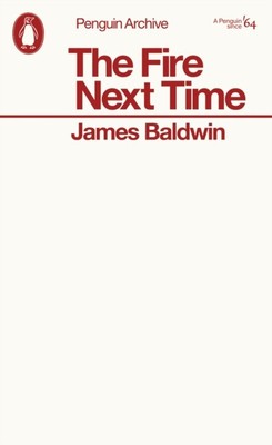 The Fire Next Time by James Baldwin (Paperback Book)