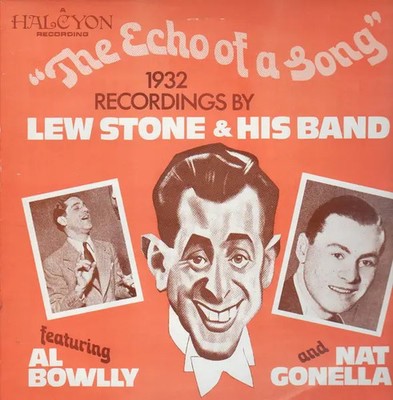 LP Lew Stone And His Band Featuring Al Bowlly And Nat Gonella The Echo Of A Song