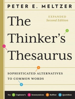 The Thinker's Thesaurus: Sophisticated Alternatives to Common Words (Expanded Se