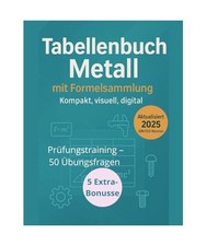 TABELLENBUCH METALL: mit Formelsammlung ,Kompakt, anschaulich, digital, Schmidt,