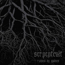 Serpentcult Raised By Wolves CD POSH154 Neu