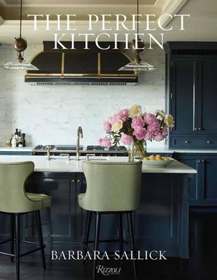 The Perfect Kitchen by Barbara Sallick (English) Hardcover Book